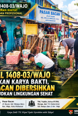 Koramil 1408-03/Wajo Gencarkan Karya Bakti, Pasar Bacan Dibersihkan untuk Wujudkan Lingkungan Sehat