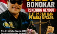 Prof DR Sutan Nasomal : UU Perampasan Aset. Presiden RI Harus Berani Bongkar Kekayaan Tidak Wajar Elit Partai Dan Pejabat Negara